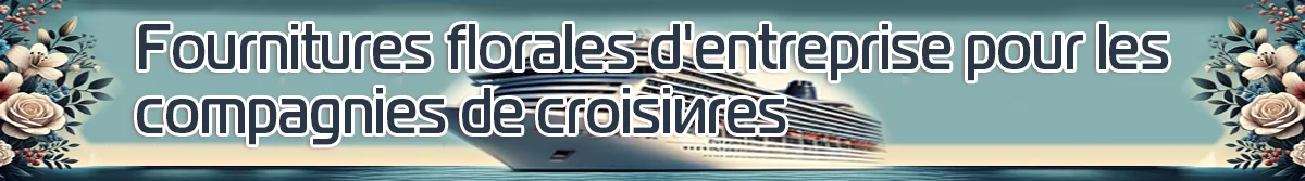 Fournitures florales d'entreprise pour les compagnies de croisière au Monténégro